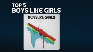 Top 5 Boys Like Girls - Hero/Heroine, Thunder, Broken Man, Free, The Only Way I Know How To Feel