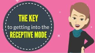 Abraham Hicks  The KEY to getting into the RECEPTIVE MODE