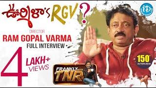 RGV On Frankly With TNR 150th Full Episode - Exclusive Interview || #LakshmisNTR