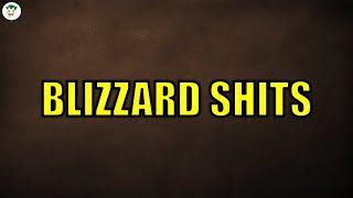 BLIZZARD SHITS