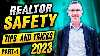 Realtor Safety Tips 2023 - Tips and Tricks For Real Estate Agents | PART 1