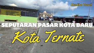 Kota Baru | Kota Ternate Maluku Utara | Walking Around Indonesia