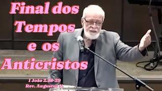 Corte Rev. Augustus N.: Final dos Tempos e os Anticristos. | #jesus #amor #fe #shorts #biblia #paz