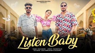 Listen baby ( Official Video ) | Nainder Majra | Vishu Habri | Namrita Haryanvi Song