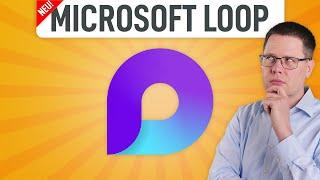  Microsoft Loop: Wird das unsere Zusammenarbeit verändern?