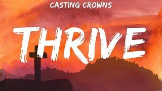 Casting Crowns - Thrive (Lyrics) Casting Crowns, Hillsong Worship