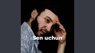 Sen Uchun