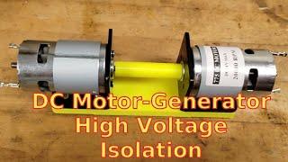 DC Motor-Generator High Voltage Isolation