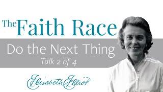 Do the Next Thing - The Faith Race Part 2