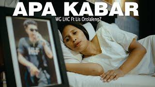 WG LHC - Apa Kabar Feat Lis Orolaleng [ OFFICIAL MUSIK VIDEO ]