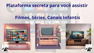 Plataforma Secreta para Filmes, Séries, Canais Infantis e Muito Mais!  | Como Acessar ela AGORA!