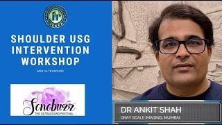 SHOULDER INTERVENTION WORKSHOP | DR ANKIT SHAH | SONOBUZZ VIRTUAL