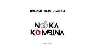 Diamond - Nô Ka Kombina feat. Klash & Hayle-J (Official Audio)