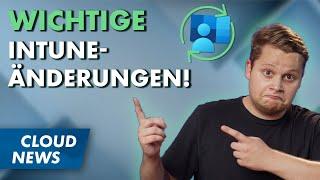 Wichtige Änderungen in Intune | Entra Suite allgemein verfügbar | & mehr