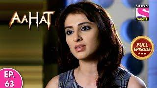 Aahat - Full Episode - 63 - 11th December, 2019