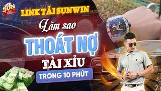 link tải sunwin mới nhất | làm sao để thoát nợ với tài xỉu sunwin - bí quyết giữ kỉ luật khi chơi