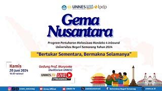  [ LIVE ] Gema Nusantara Program Pertukaran Mahasiswa Merdeka 4 Inbound UNNES Tahun 2024