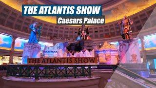 The Atlantis show at Caesars Palace