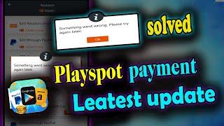 playspot review playspot something went wrong playspot real or fake playspot payment proof playspot