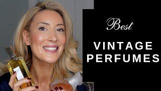 BEST VINTAGE PERFUMES FOR WOMAN - "Hidden Gems" of Vintage Perfumes Every Woman Must Know About!