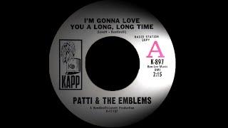 Patti & The Emblems - I`m Gonna Love You A Long Long Time. (Northern Soul)