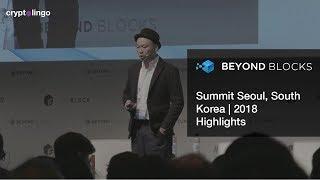 CryptoLingo | Beyond Blocks Summit Seoul 2018 Highlights