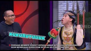 Kukuruyuuk..Ferdian Bikin Anwar Gak Bisa Bohong..| OPERA VAN JAVA (22/06/20) Part 2