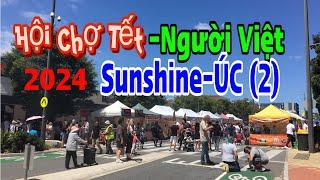 Hội Chợ Tết Người Việt Ở Sunshine-Melbourne Úc Châu-2024