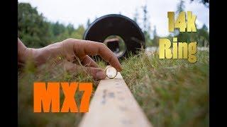 MX7 - 14k Ring Test