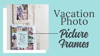 DIY Travel Photo Picture Frames