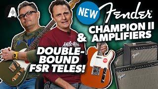 Squier Double-Bound FSR Teles & the New Fender Champion II Range of Amps!