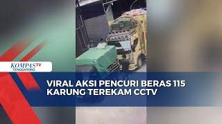 Viral Aksi Pencuri Beras 115 Karung Terekam CCTV