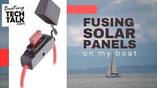 Fusing a Solar Panel on My Boat