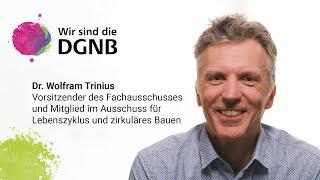 Dr. Wolfram Trinius gibt Einblick in seine DGNB Geschichte | #WirSindDieDGNB