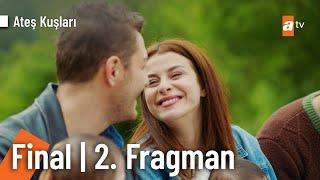 Ateş Kuşları 54. Bölüm FİNAL 2. Fragmanı  @ateskuslari