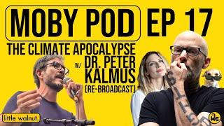 The Climate Apocalypse w/ Dr. Peter Kalmus (Rebroadcast)