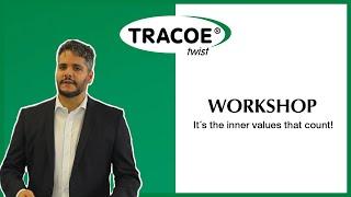 TRACOE Workshop - It´s the inner values that count! (A look through the tube)