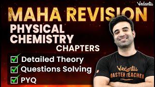JEE 2023 | Complete Physical Chemistry Maha Revision | Mohit  Ryan Sir | Vedantu