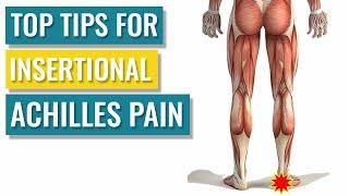 Top Tips for Insertional Achilles Tendinopathy