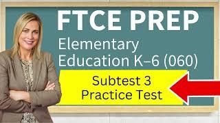 FTCE Elementary Education K–6 060 Subtest 3 Science 603 Practice Test