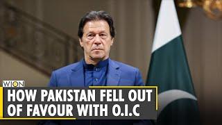 How Pakistan fell out of favour with O.I.C | Organisation of Islamic co-operation | WION News