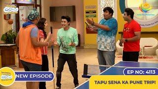 NEW! Ep 4113 - Tapu Sena Ka Pune Trip! I Taarak Mehta Ka Ooltah Chashmah