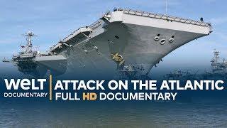 Inside Navy Strategies (2) - Attack On The Atlantic | Full Documentary