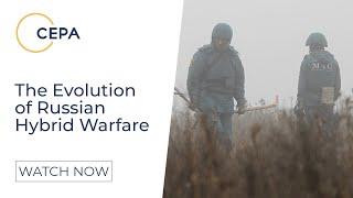 The Evolution of Russian Hybrid Warfare