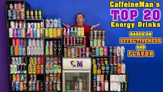 CaffeineMans Top 20 Energy Drinks based on Flavor and effectiveness. Best Energy Drinks. v.2020