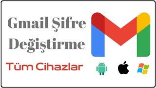 Gmail Şifre Değiştirme - Google Şifre Değiştirme