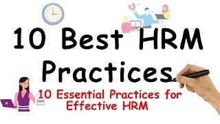 Mastering HRM: 10 Best Practices for Effective Human Resources Management