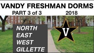 Vandy Freshman Dorms PT. 3 | North, East, West, Gillette