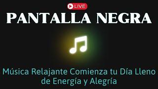 Música relajante para dormir bien: Comienza tu día lleno de energía y alegría