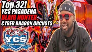 Yu-Gi-Oh! YCS Pasadena Top 32 - Cyber Dragon Orcusts Deck Profile - Blair Hunter - Combo Tutorial